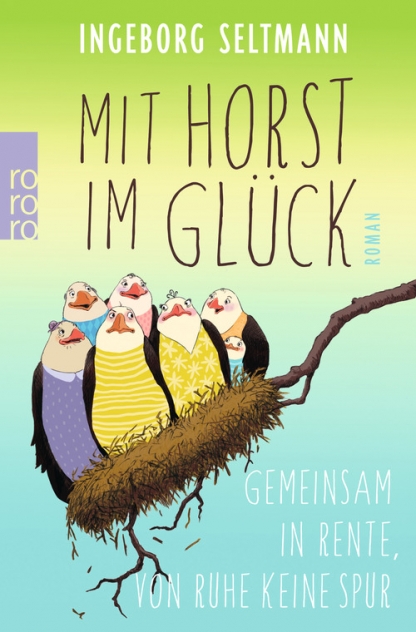 Ingeborg Seltmann: Mit Horst im Glück