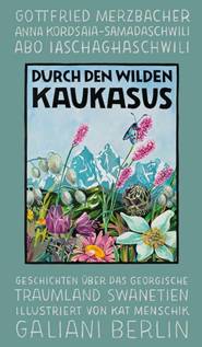 Kordsaia-Samadaschwili u.a.: Durch den wilden Kaukasus