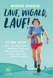 Wigald Boning: Lauf, Wigald, lauf!