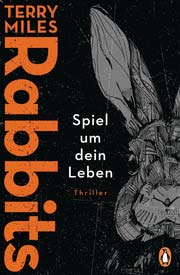 Terry Miles: Rabbits – Spiel um dein Leben