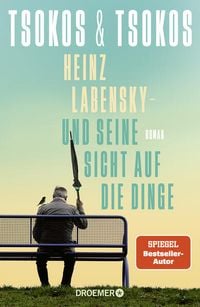 Das Cover von Tsokos & Tsokos Buch "Heinz Labensky" zeigt einen alten Mann von hinten, der auf einer Bank sitzt; er hält einen geschlossenen Regenschirm in der Hand, den er gen Himmel hebt; auf eine Schulter sitzt ein Vogel.